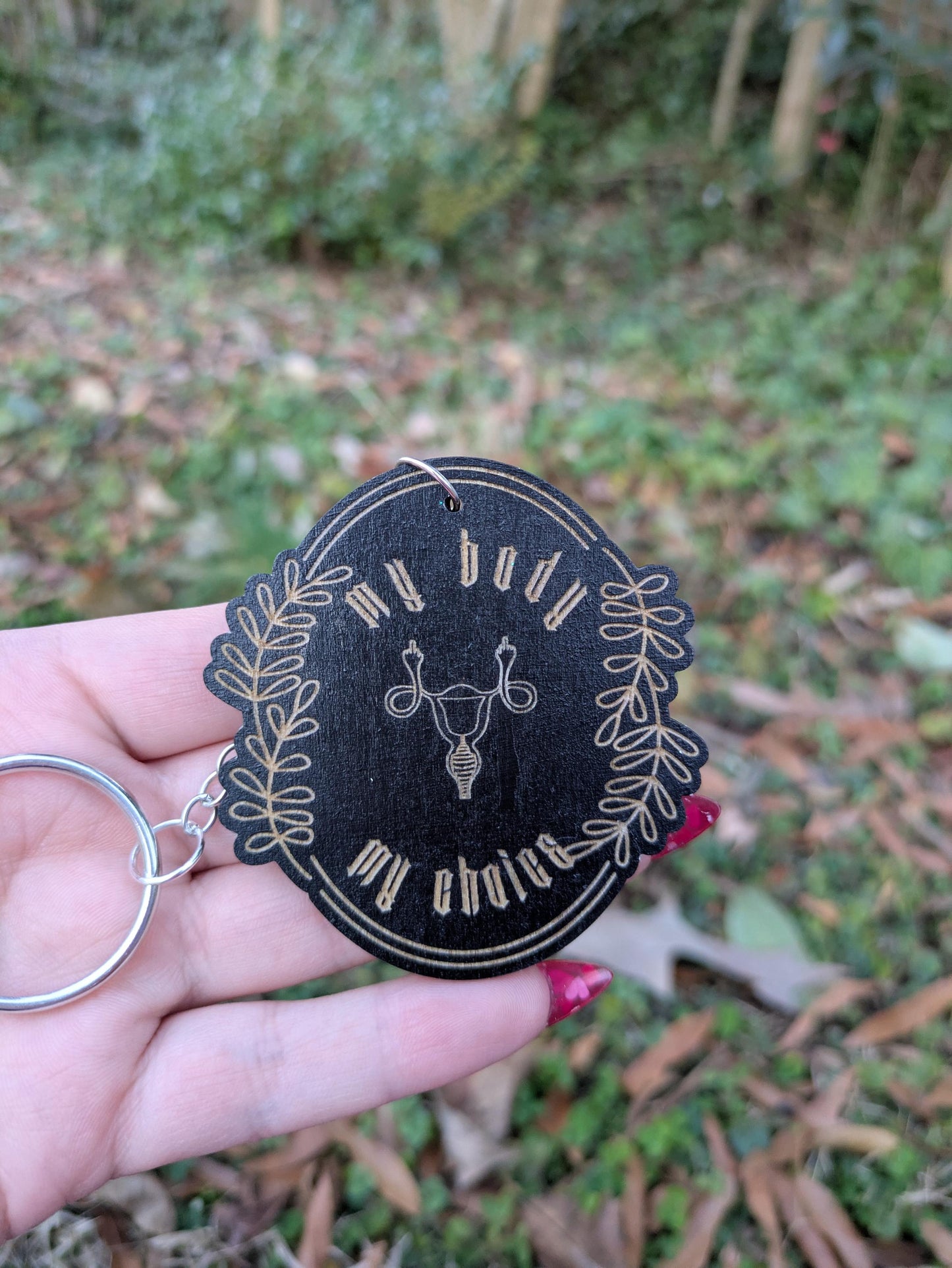 My Body My Choice - Handmade Pro-Choice Wooden Keychain